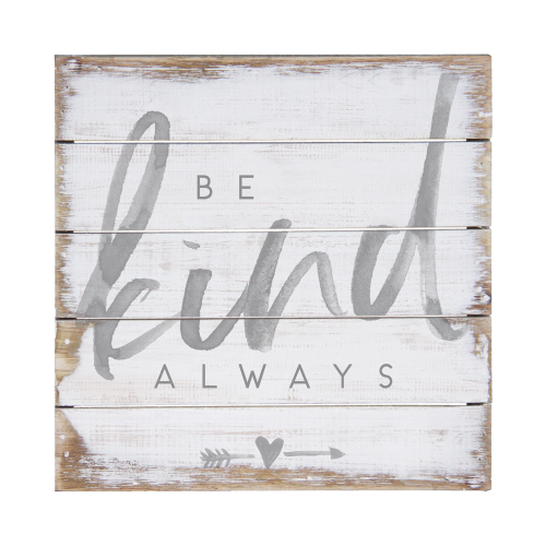 6x6 Sign: Be Kind