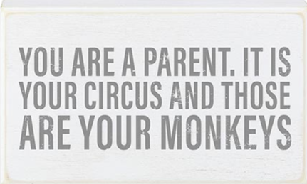 It Is Your Circus Sign
